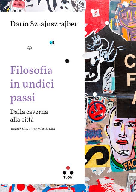Cover for Filosofia in undici passi: Dalla caverna alla città