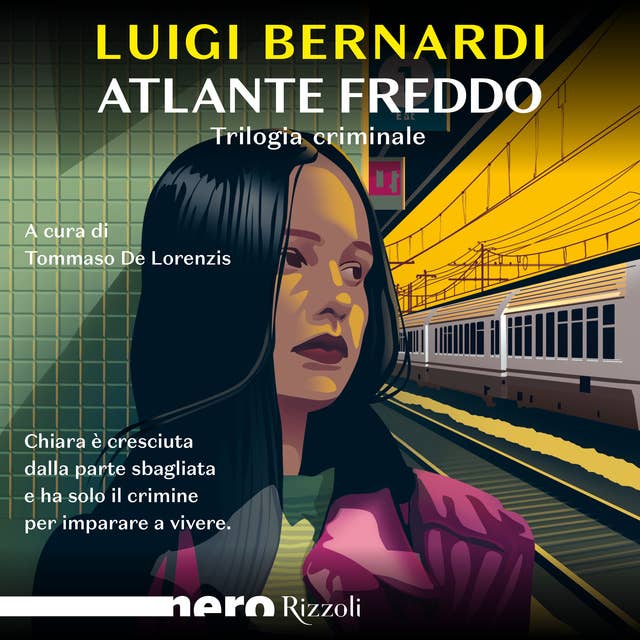 Atlante freddo (Nero Rizzoli): Trilogia criminale