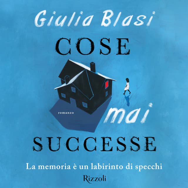 Cose mai successe by Giulia Blasi