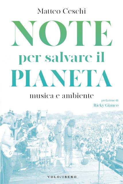 Note per salvare il pianeta: Musica e ambiente