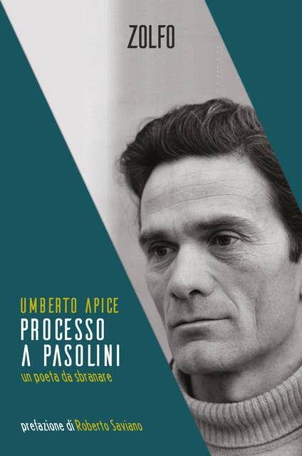 Processo a Pasolini: Un poeta da sbranare