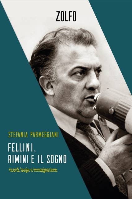 Fellini, Rimini e il sogno: Ricordi, bugie e immaginazione