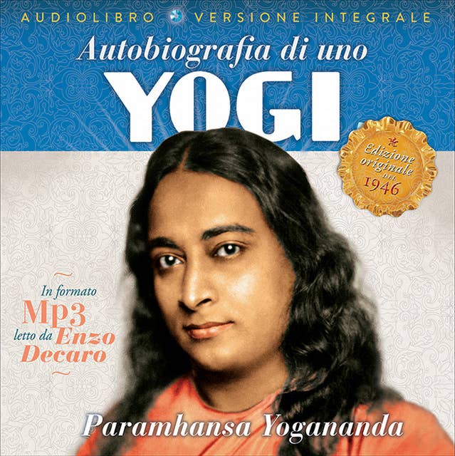 Autobiografia di uno yogi: versione integrale