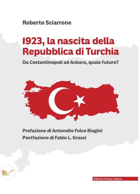 1923, la nascita della Repubblica di Turchia: Da Costantinopoli ad Ankara, quale futuro?