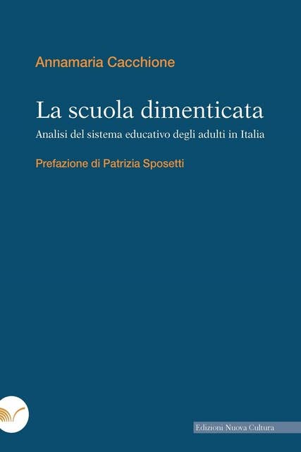 La scuola dimenticata: Analisi del sistema educativo degli adulti in Italia