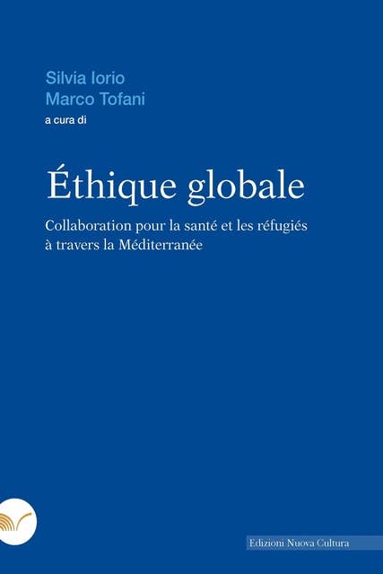 Éthique globale: Collaboration pour la santé et les réfugiés à travers la Méditerranée