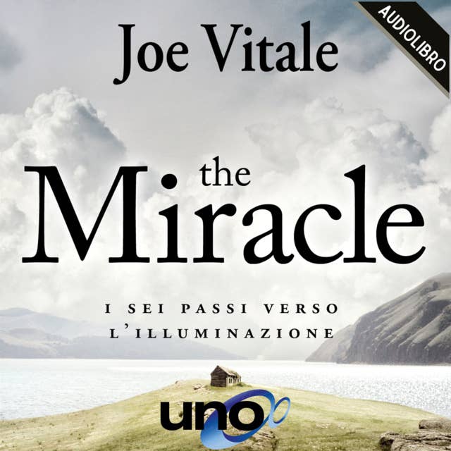 The Miracle: I sei passi verso l'illuminazione