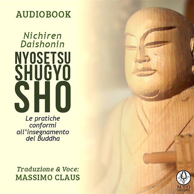 Nyosetsu Shugyo Sho: La pratiche conformi all'insegnamento del Buddha