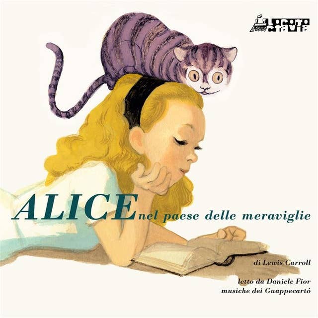 Alice nel paese delle meraviglie: Daniele Fior & Guappecartò