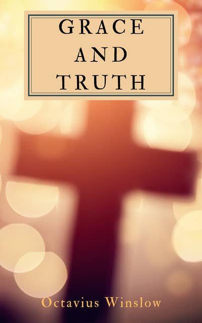 Grace And Truth