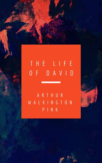 The Life Of David