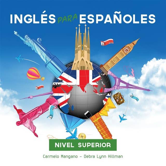 Curso de Inglés, Inglés para Españoles Nivel Superior: Nivel Superior