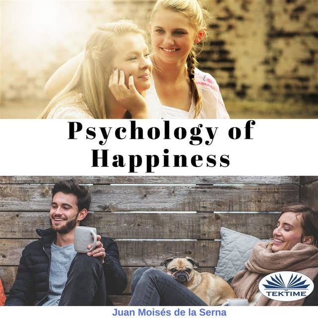 Psychology Of Happiness: The journey is now available to everyone