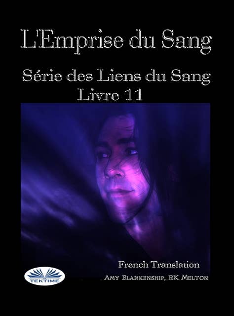 L'Emprise Du Sang: Série Des Liens Du Sang- Livre 11