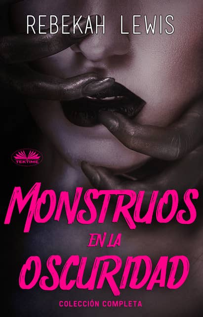 Monstruos En La Oscuridad: Colección Completa