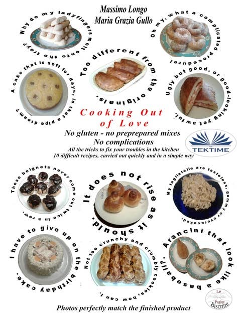Cover for Cooking Out Of Love: No Gluten - No Preprepared Mixes, No Complications