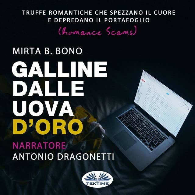 Galline Dalle Uova D'Oro: Romance Scams