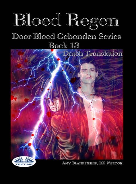 Bloed Regen: Door Bloed Gebonden Serie Boek 13