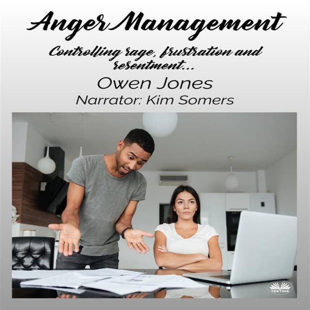 Anger Management: Controlling Anger And Frustration