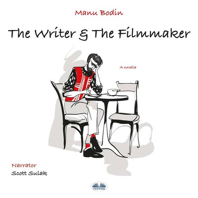 The Writer & The Filmmaker