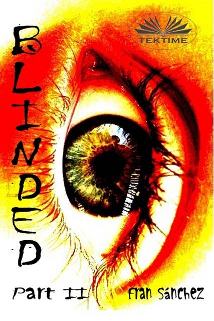 Blinded: Part II