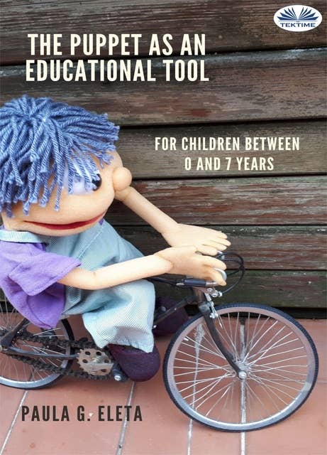 The Puppet As An Educational Value Tool: Early Childhood Educational Services (0-6 Years)