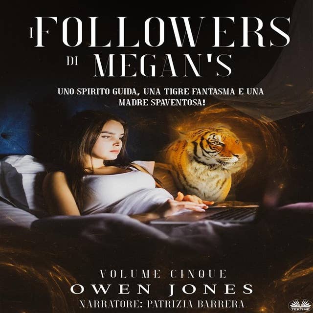 I Followers Di Megan: Uno Spirito Guida, Una Tigre Fantasma E Una Madre Spaventosa!