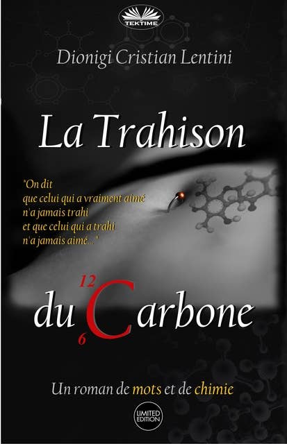 La Trahison Du Carbone: Un Roman De Mots Et De Chimie