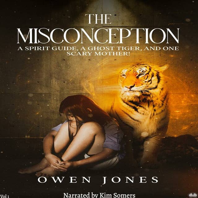 The Misconception: A Spirit Guide, A Ghost Tiger, And One Scary Mother!