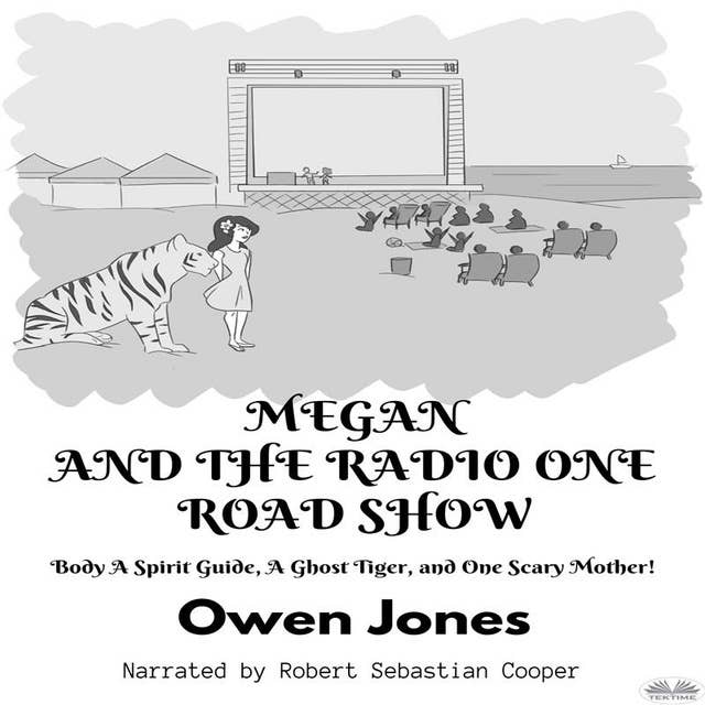 Megan And The Radio One Road Show: A Spirit Guide, A Ghost Tiger, And One Scary Mother!