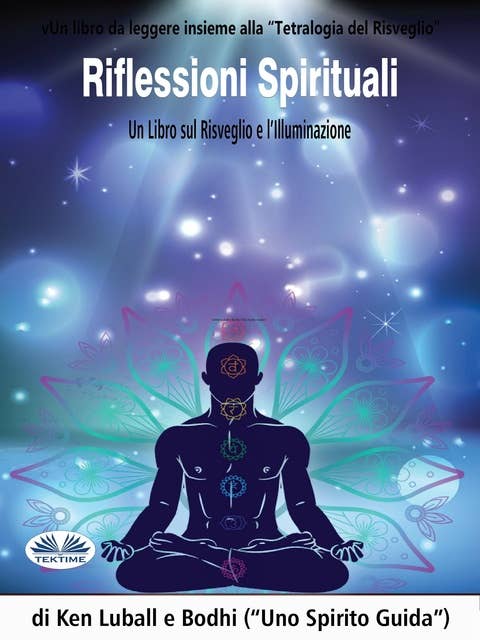 Riflessioni Spirituali: Un Libro Sul Risveglio E L'Illuminazione