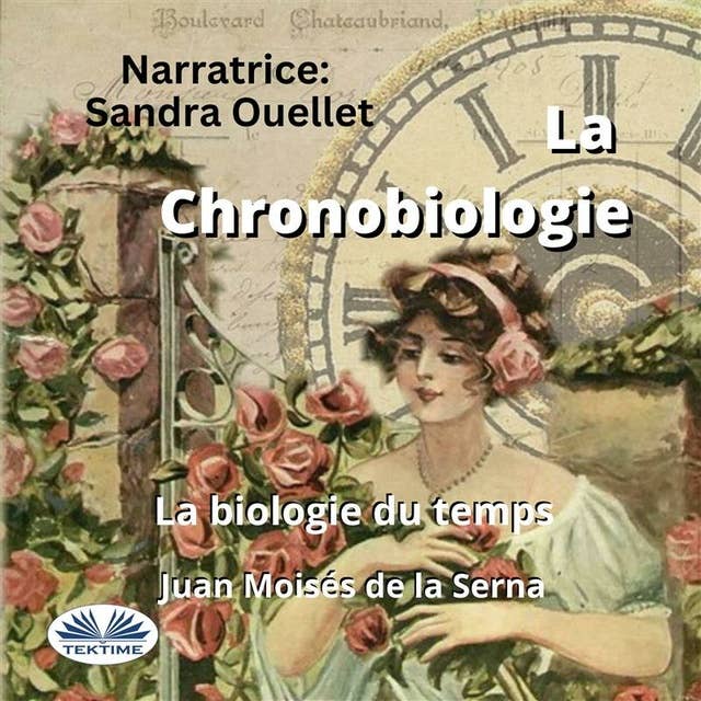 La Chronobiologie: La Biologie Du Temps