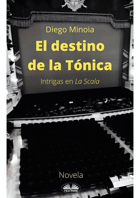 El Destino De La Tónica: Intrigas En La Scala