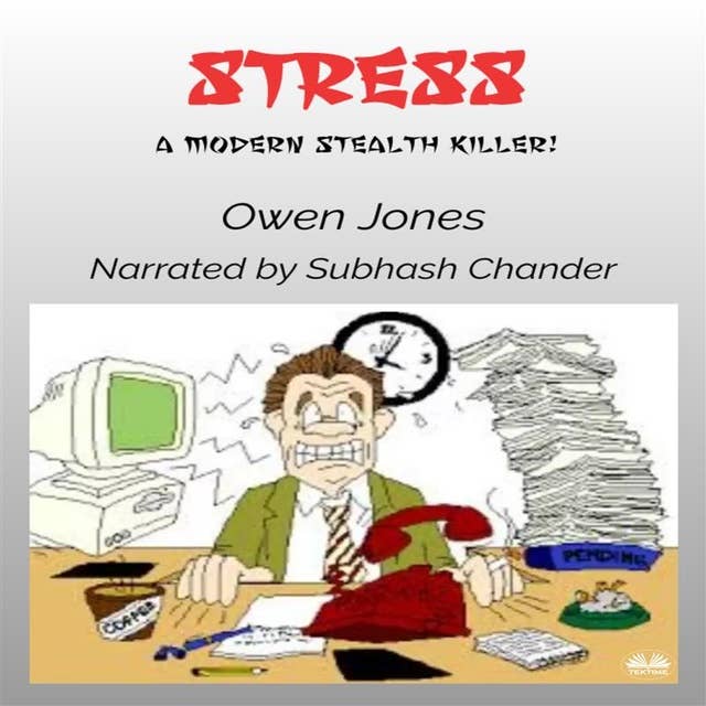 Stress: A Modern Stealth Killer!