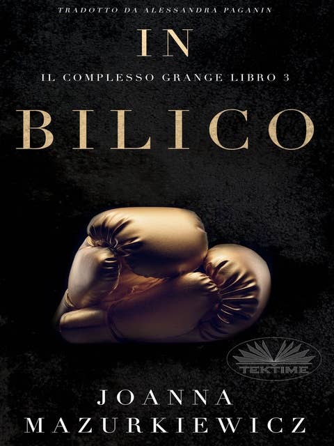 In Bilico: Il Complesso Grange Libro 3