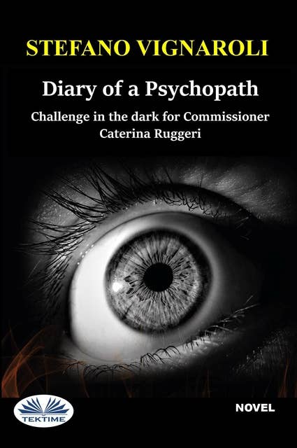 Diary Of A Psychopath: Challenge In The Dark For Commissioner Caterina Ruggeri