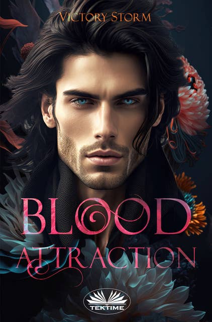 Blood Attraction: Blood Trilogy