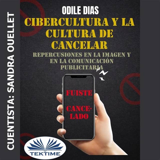 Cibercultura Y La Cultura De Cancelar: Repercusiones En La Imagen Y En La Comunicación Publicitaria