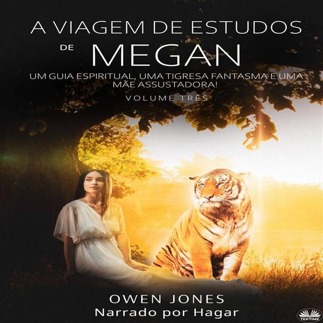 A Viagem De Estudos De Megan: Um Guia Espiritual, Uma Tigresa Fantasma E Uma Mãe Assustadora!