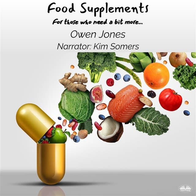 Food Supplements: For Those Who Need A Bit More…