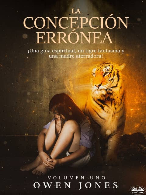 La Concepción Errónea: ¡Una Guía Espiritual, Un Tigre Fantasma Y Una Madre Aterradora!