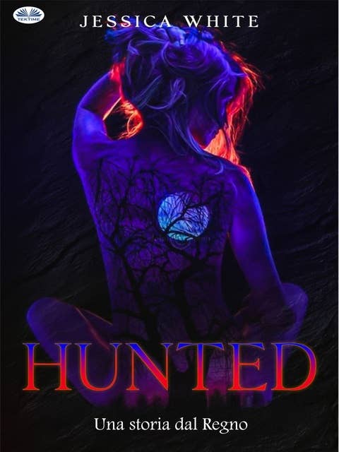 Hunted: Una Storia Dal Regno
