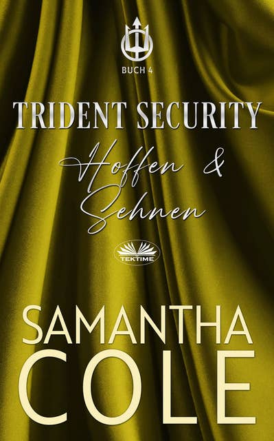 Trident Security: Hoffen & Sehnen