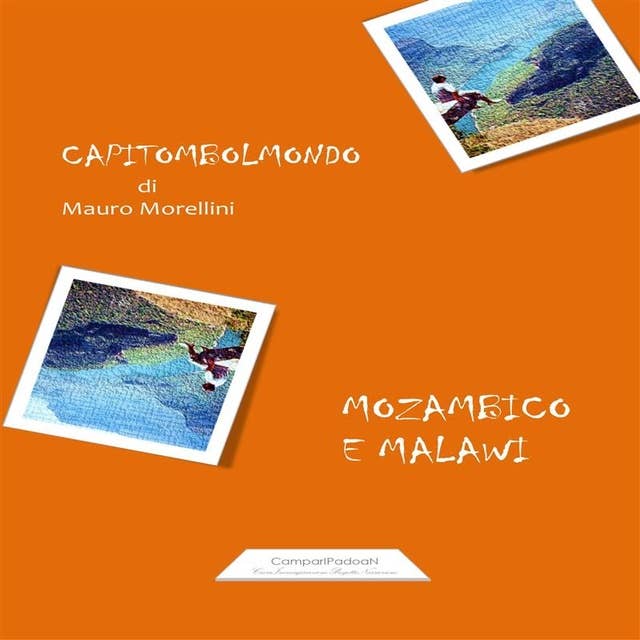 Capitombolmondo: Capito(mbo)lo 5 - Mozambico e Malawi