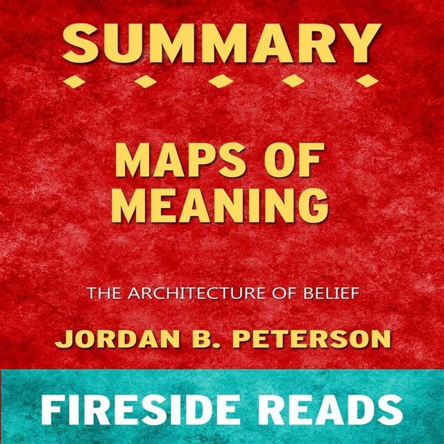 Summary: Maps of Meaning: The Architecture of Belief