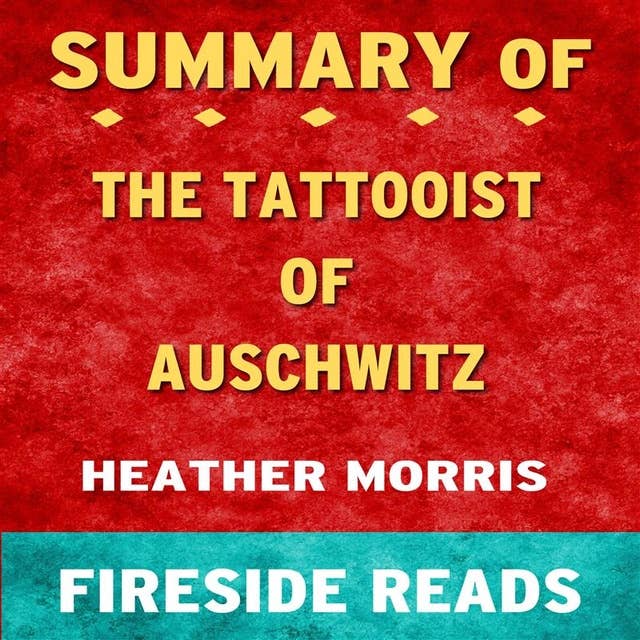 Summary: The Tattooist of Auschwitz