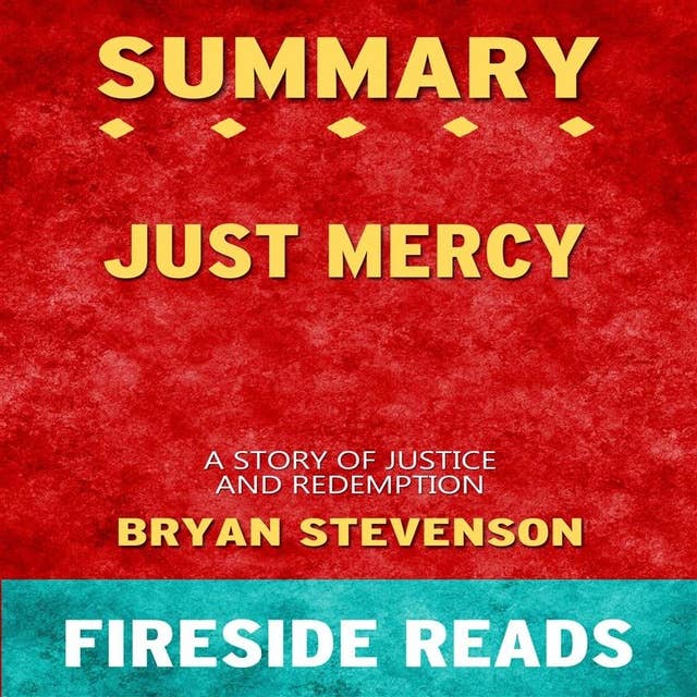 Summary: Just Mercy: A Story of Justice and Redemption