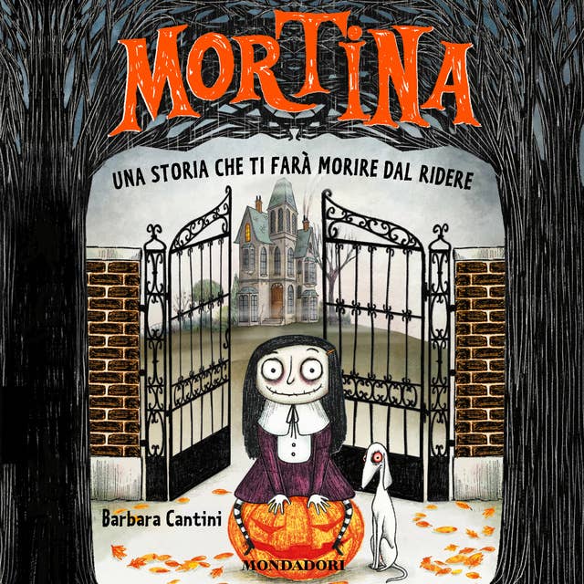 Mortina - Una storia che ti farà morire dal ridere by Barbara Cantini