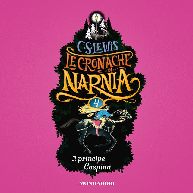 Le Cronache di Narnia - 4. Il principe Caspian