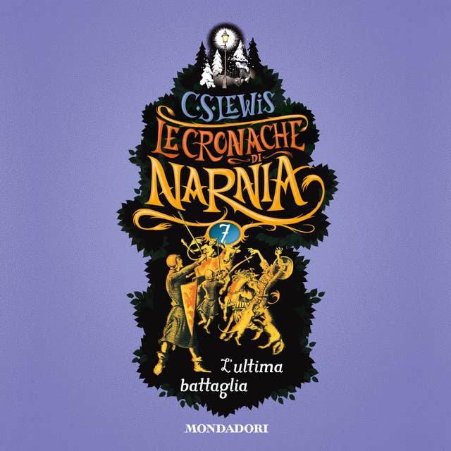 Le Cronache di Narnia - 7. L'ultima battaglia